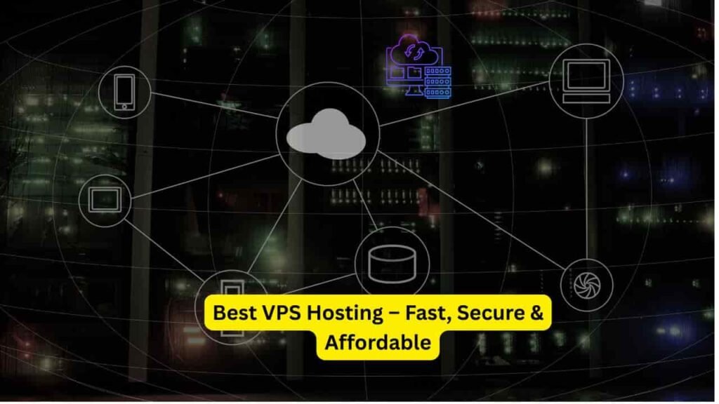 Best VPS Hosting