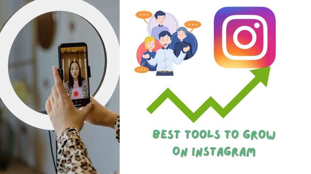 Best Tools To Grow On Instagram